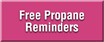 Free propane reminder service from A & D Propane